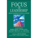 Focus on Leadership: Servant-Leadership for the 21st Century