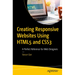 Creating Responsive Websites Using HTML5 and CSS3: A Perfect Reference for Web Designers