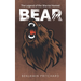 The Legend of the Warrior Named Bear