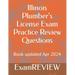 Illinois Plumber's License Exam Practice Review Questions