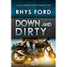 Down and Dirty