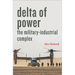 Delta of Power: The Military-Industrial Complex