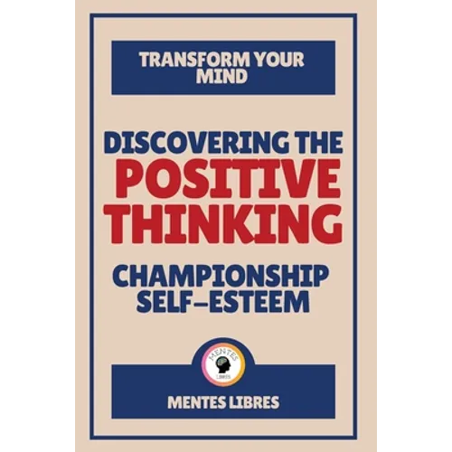 Discovering the Positive Thinking - Championship Self-esteem