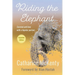 Riding the Elephant: Survival and Love with a Bipolar Partner