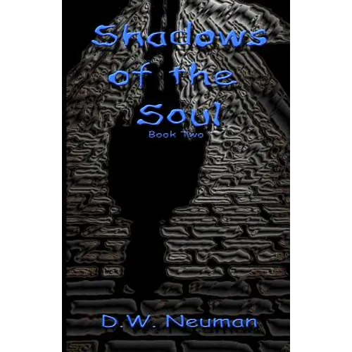 Shadows of the Soul: Book Two