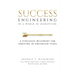 Success Engineering in a World of Disruption: A Strategic Blueprint for Thriving in Uncertain Times