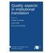 Quality aspects in institutional translation