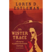 The Wister Trace: Assaying Classic Western Fiction