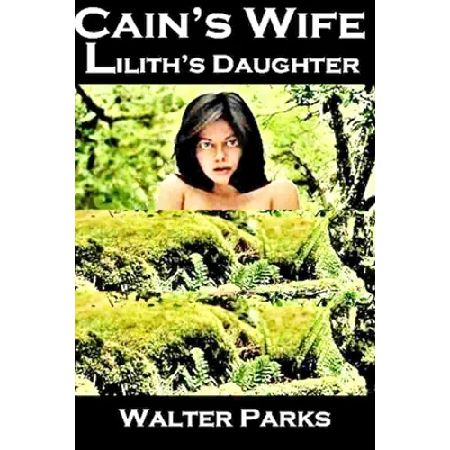 Cain's Wife, Lilith's Daughter