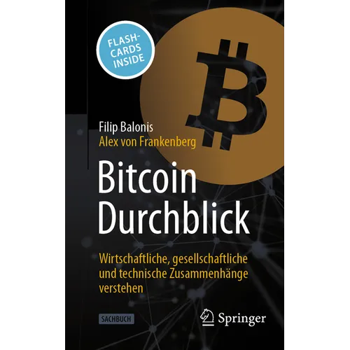 Bitcoin Durchblick: Wirtschaftliche, Gesellschaftliche Und Technische Zusammenhänge Verstehen