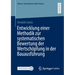 Entwicklung Einer Methodik Zur Systematischen Bewertung Der Wertschöpfung in Der Bauausführung