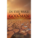 In The Wake of God and Man