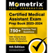 Certified Medical Assistant Exam Prep Book 2023-2024 - 750+ Practice Test Questions, CMA Secrets Study Guide with Detailed Answer Explanations: [4th E