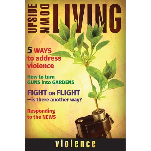 Upside Down Living: Violence