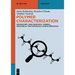 Polymer Characterization: Microscopic, Spectroscopic, Thermal, Mechanical and Nanoscale Characterization