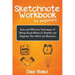 Sketchnote Workbook For Beginners: Easy and Effective Techniques of Taking Visual Notes to Simplify and Organize Your Work and Business