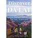 Discover Dalat: Local Travel Guide to Da Lat, Vietnam