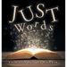 Just Words