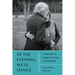 In the Evening, We'll Dance: A Memoir in Essays on Love & Dementia