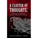 A Cluster of Thoughts: A collection of memories and aspirations with a dash of motivations