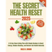 The Secret Health Reset Book: A 14-Day Clean Eating Plan with Simple Recipes to Boost Energy, Reduce Bloating, and Restore Gut Health Naturally