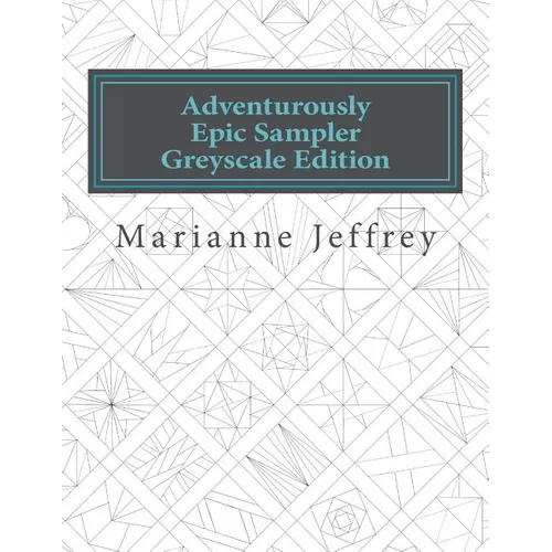 Adventurously Epic Sampler Greyscale Edition: Greyscale Edition