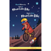 Dude's Gotta Mountain Bike / Magali Marmota Adicta Al Mountain Bike: Libro inglés-español para niños de 8 años +