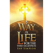 A Way of Life: For the Third Millennium