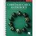The Essential Christmas Carol Anthology: The Best of the Phillip Keveren Series