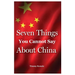 Seven Things You Cannot Say About China