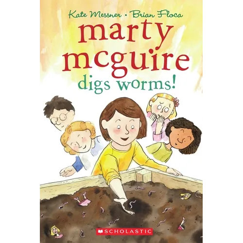 Marty McGuire Digs Worms!