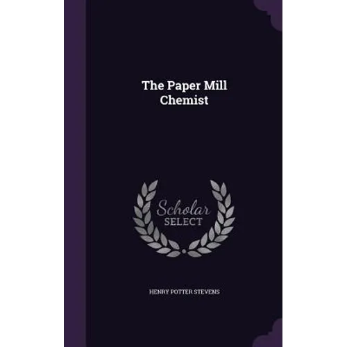 The Paper Mill Chemist