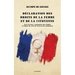 Déclaration des droits de la femme et de la citoyenne: suivi de Sur l'admission des femmes au droit de cité