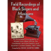 Field Recordings of Black Singers and Musicians: An Annotated Discography of Artists from West Africa, the Caribbean and the Eastern and Southern Unit