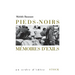 Pieds noirs, mémoires d'exil