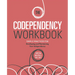 The Codependency Workbook: Simple Practices for Developing and Maintaining Your Independence
