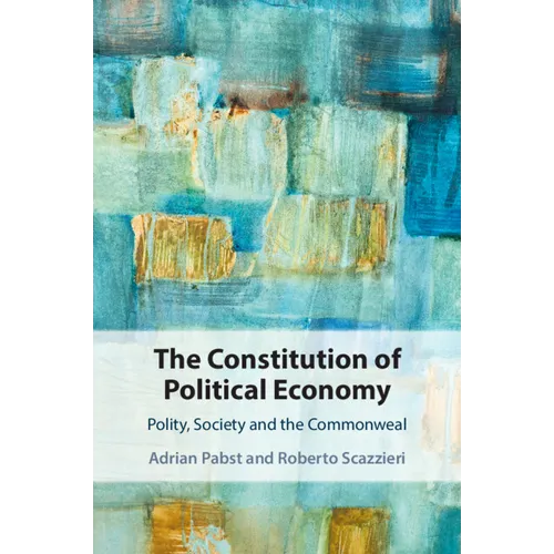 The Constitution of Political Economy