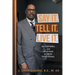 Say It. Tell It. Live It.: An Inspiring and Uplifting 52 Week Devotional