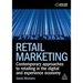 Retail Marketing: Contemporary Approaches to Retailing in the Digital and Experience Economy