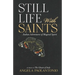 Still Life With Saints: Italian Adventures of Magical Spirit