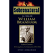 Sobrenatural: La Vida De William Branham: Libro Cuatro: El Evangelista y Su Aclamación