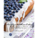 Simply Southern Cakes: 60 Super Simple &#Delish Southern Cake Recipes