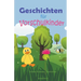 Geschichten für Vorschulkinder: Schöne illustrierte Geschichten