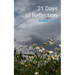 21 Days of Reflection