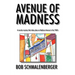 Avenue of Madness: A Murder Mystery That Takes Place on Madison Avenue in the 1960's