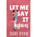 Let Me Say It Again: An Ex's Brother, Fake Engagement Rom-com
