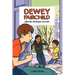 Dewey Fairchild, Sibling Problem Solver: Volume 3