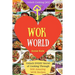Welcome to Wok World: Unlock EVERY Secret of Cooking Through 500 AMAZING Wok Recipes (Wok cookbook, Stir Fry recipes, Noodle recipes, easy C