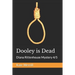 Dooley is Dead: Diana Rittenhouse Mystery 4/5