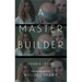 A Master Builder